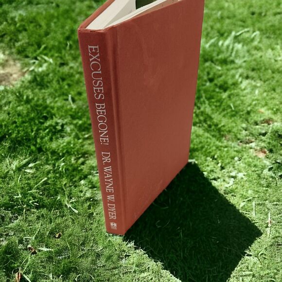 Excuses Begone Hardcover Book Dr Wayne W Dyer Motivation habit change - Picture 1 of 7